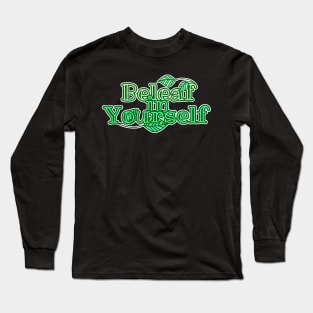 Beleaf In Yourself Botanical Design Long Sleeve T-Shirt